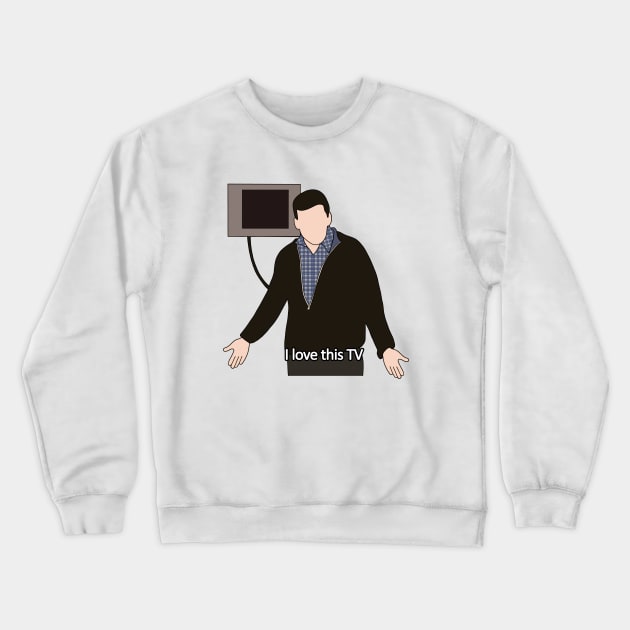 i love this tv Crewneck Sweatshirt by aluap1006